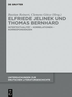 cover image of Elfriede Jelinek und Thomas Bernhard